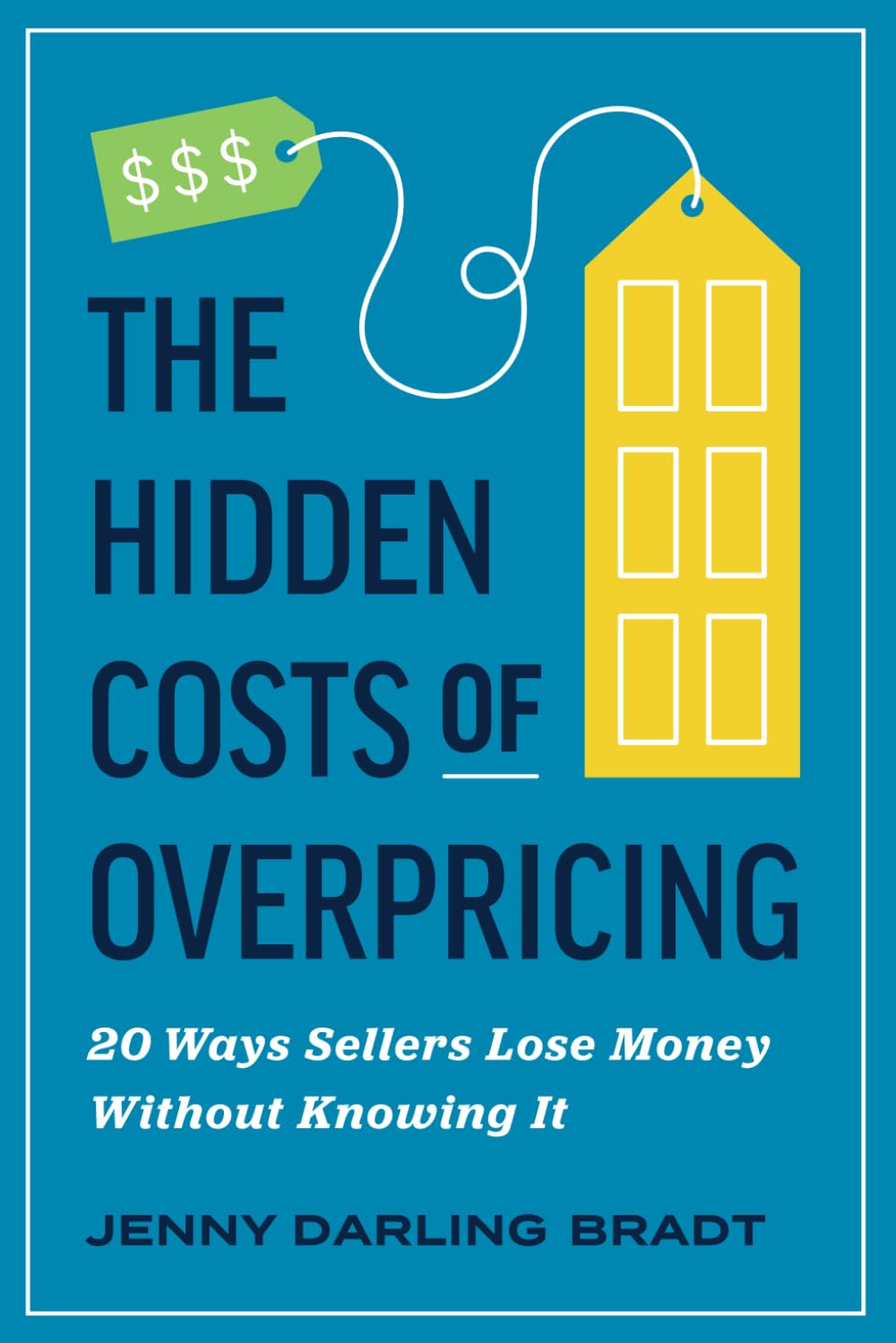 The Hidden Costs Of Overpricing